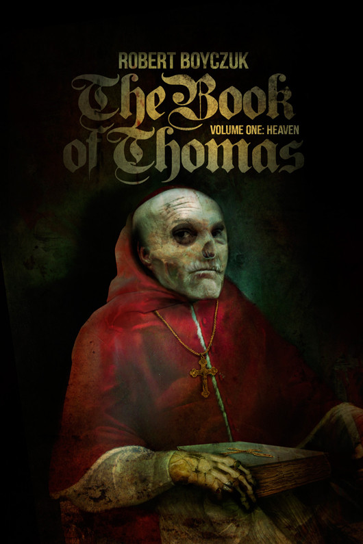 The Book Of Thomas 1st Edition Robert Boyczuk