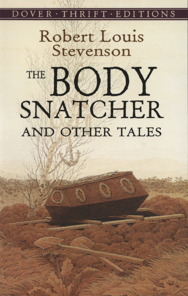 The Body Snatcher And Other Tales Robert Louis Stevenson