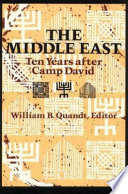 The Middle East Ten Years After Camp David William B Quandt