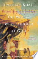 The Woman Who Laughed At God Jonathan Kirsch
