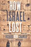 How Israel Lost The Four Questions At The Heart Of The Middle East Crisis Richard Ben Cramer