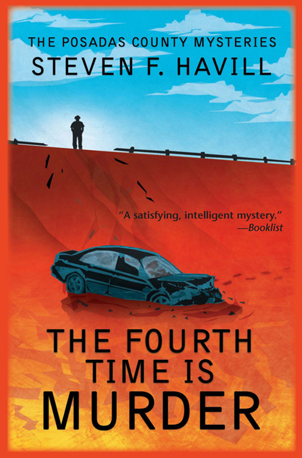 The Fourth Time Is Murder Steven F Havill