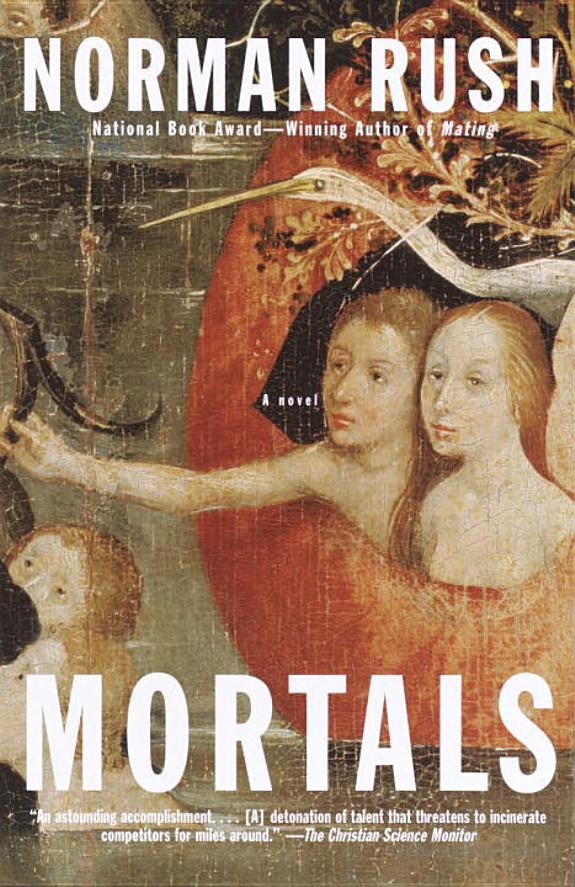 Mortals Norman Rush