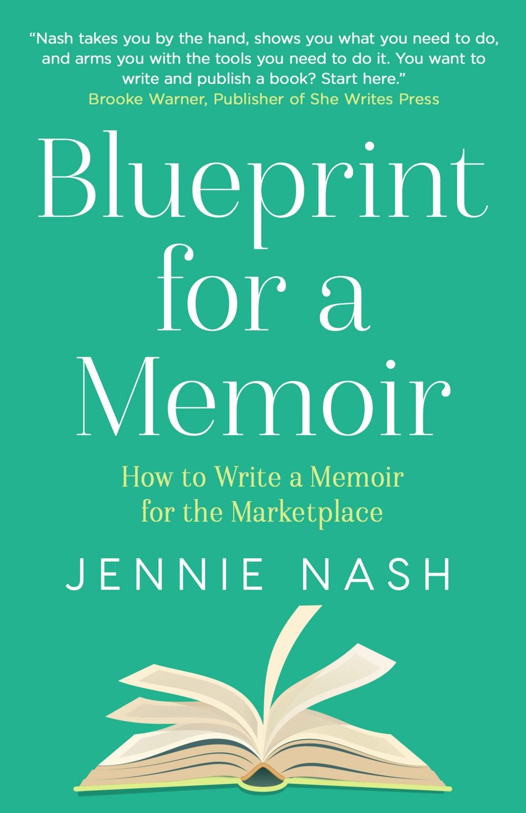 Blueprint For A Memoir Write A Memoir For The Marketplace Jennie Nash