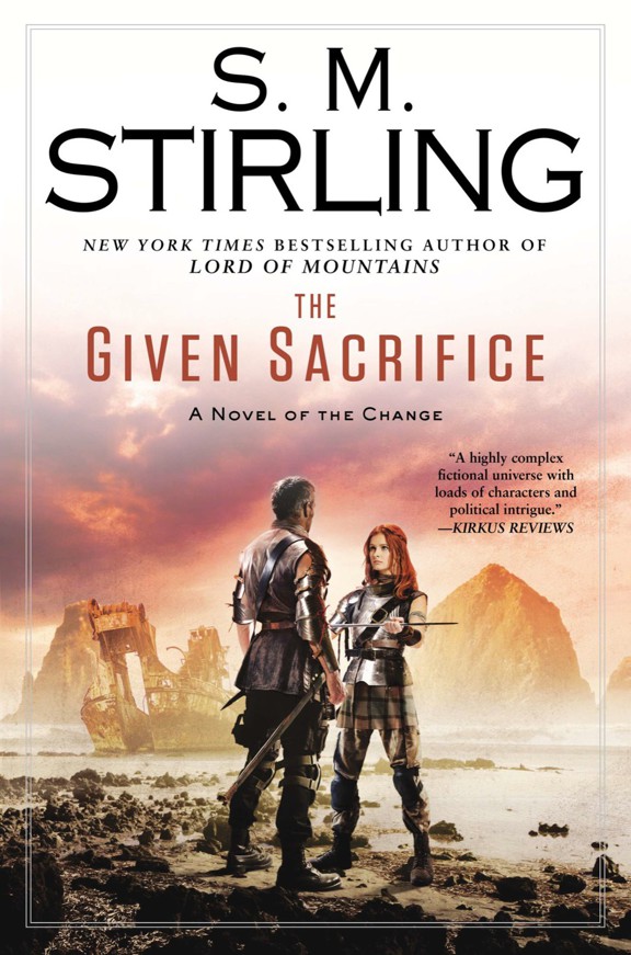The Given Sacrifice S M Stirling