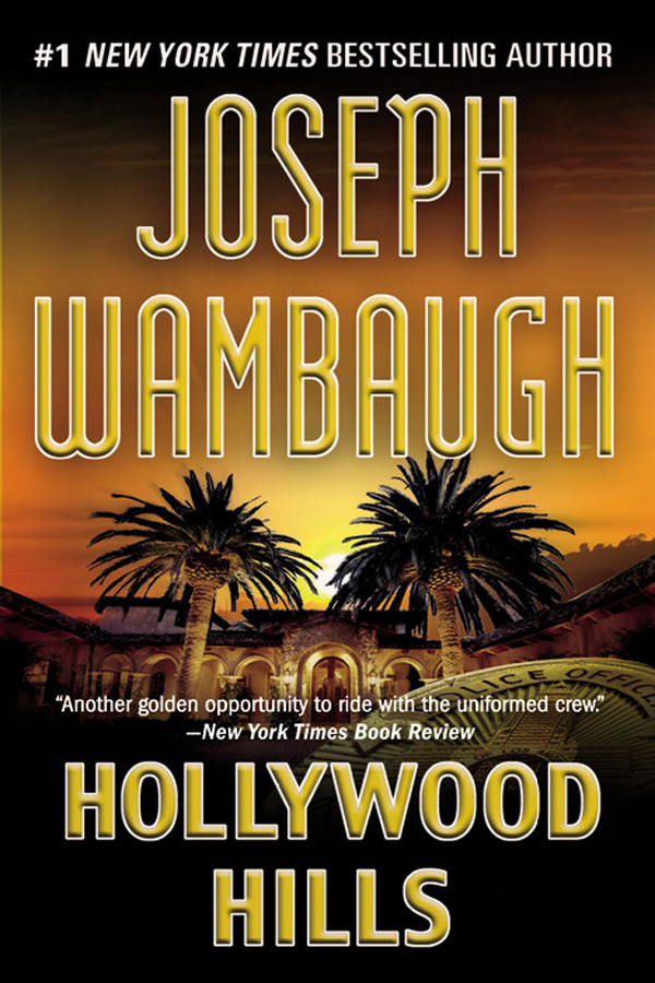Hollywood Hills Joseph Wambaugh
