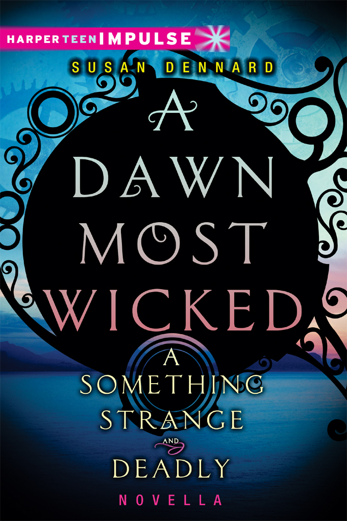 A Dawn Most Wicked Susan Dennard