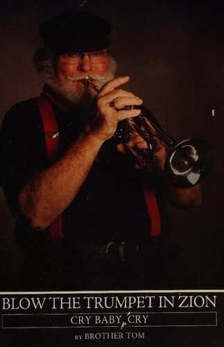 Blow The Trumpet In Zion Cry Baby Cry Brother Tom Tom Visser