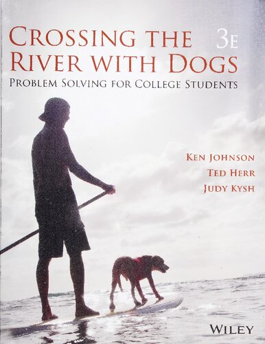 Crossing The River With Dogs Problem Solving For College Students 3rd 3rd Edition Ken Johnson