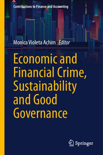 Economic And Financial Crime Sustainability And Good Governance Monica Violeta Achim