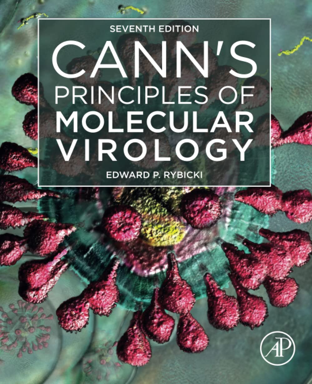 Canns Principles Of Molecular Virology Seventh Edition 7th Edition Edward P Rybicki