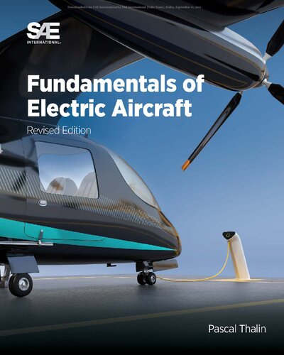 Fundamentals Of Electric Aircraft Revised Edition 2023 Teamira Pascal Thalin