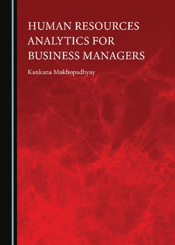 Human Resources Analytics For Business Managers 1st Edition Kankana Mukhopadhyay