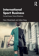 International Sport Business Current Issues Future Directions Hans Westerbeek