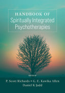 Handbook Of Spiritually Integrated Psychotherapies P Scott Richards
