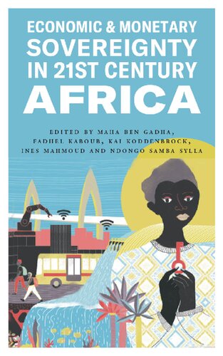 Economic And Monetary Sovereignty In 21st Century Africa Maha Ben Gadha