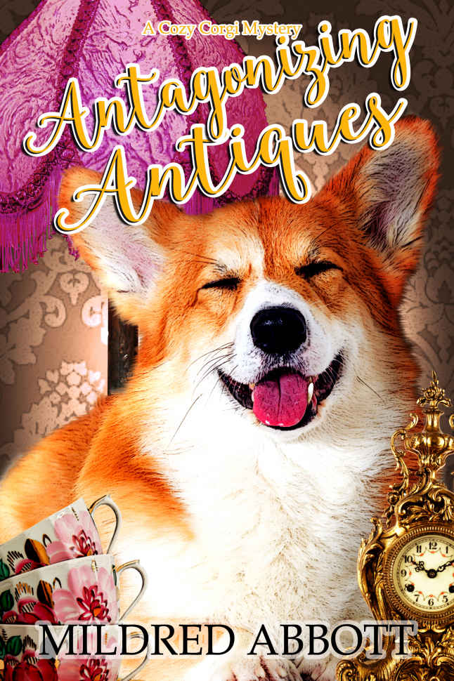 Antagonizing Antiques Cozy Corgi Mystery 26 Mildred Abbott