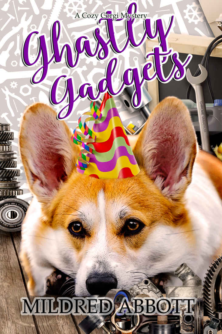 Ghastly Gadgets Cozy Corgi Mystery 12 Mildred Abbott