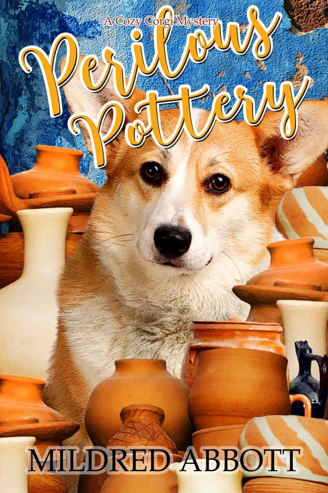 Perilous Pottery Cozy Corgi Mystery 11 Mildred Abbott