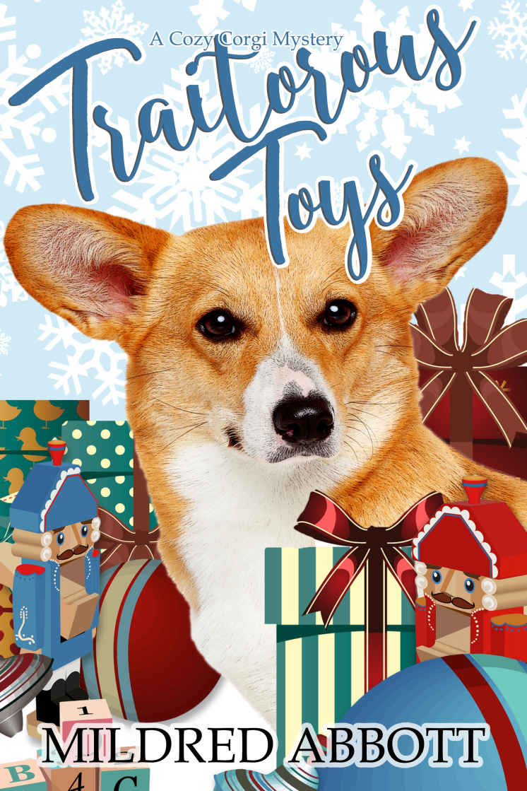 Traitorous Toys Cozy Corgi Mystery 2 Mildred Abbott