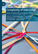 Complexity Of Interaction Studies In Multimodal Conversation Analysis Pentti Haddington