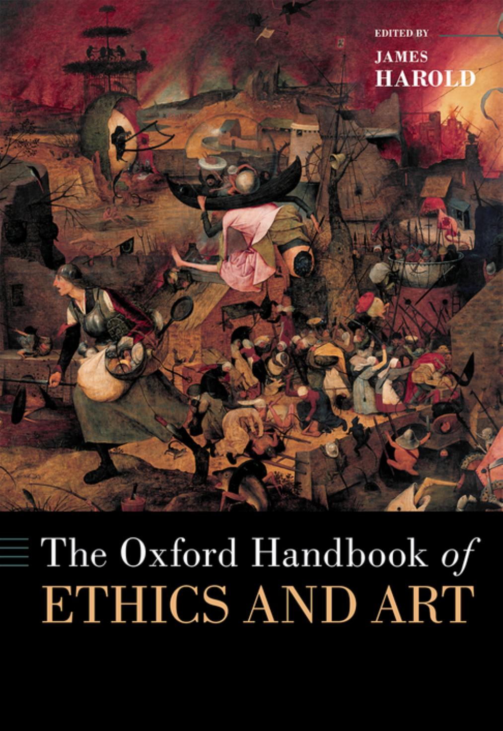 The Oxford Handbook Of Ethics And Art James Harold