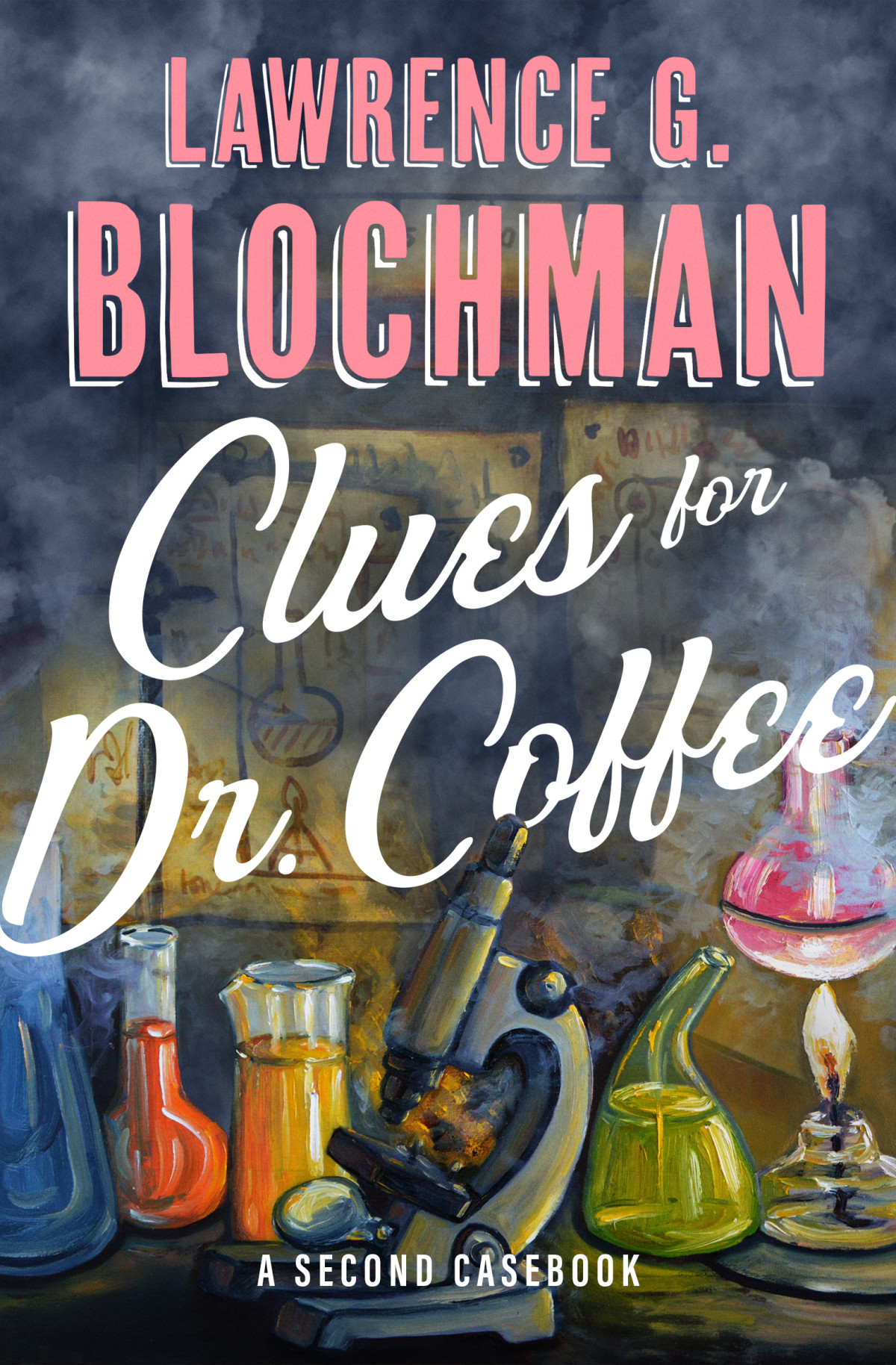 Clues For Dr Coffee A Second Casebook Lawrence G Blochman