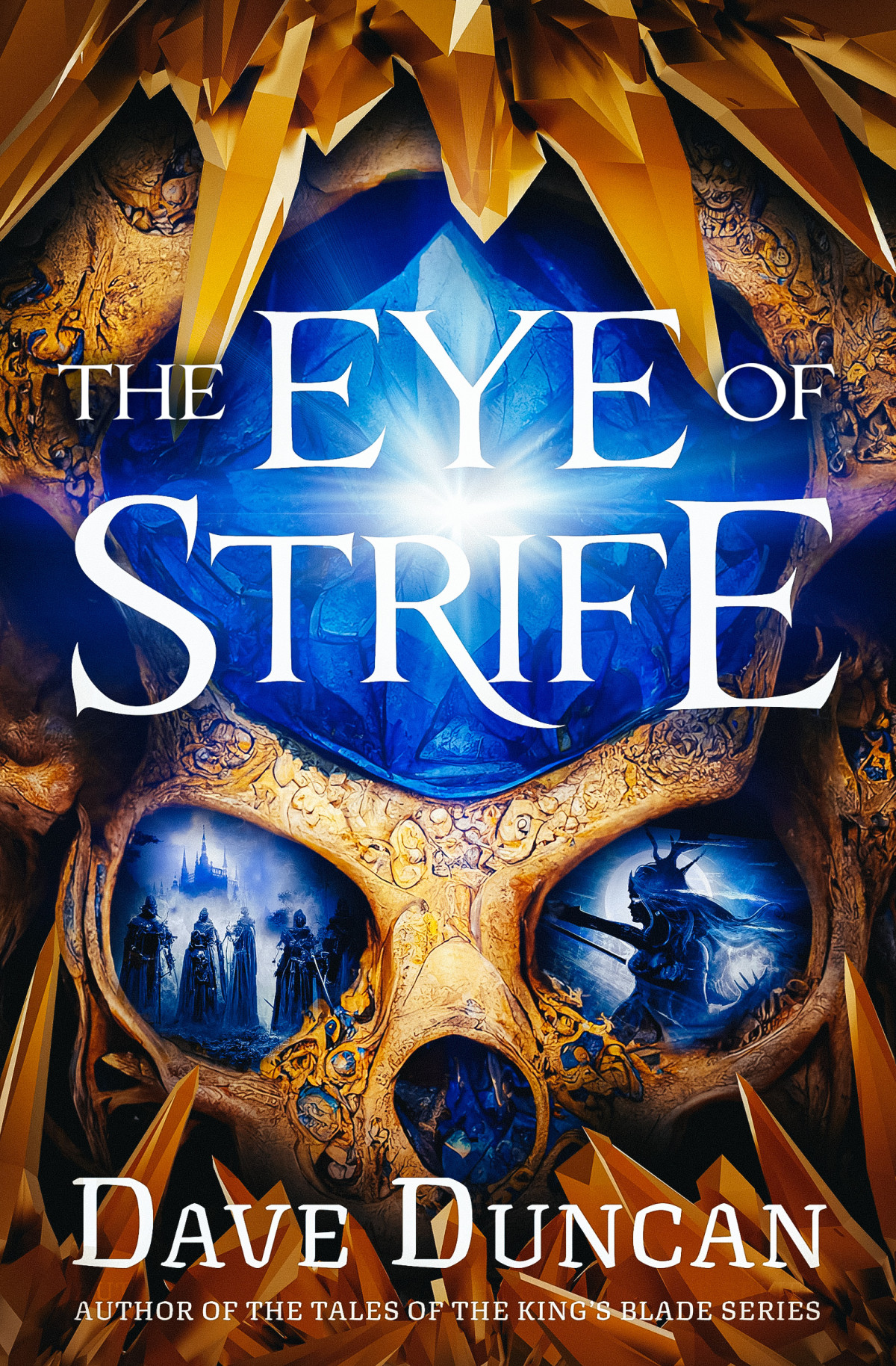 The Eye Of Strife Dave Duncan