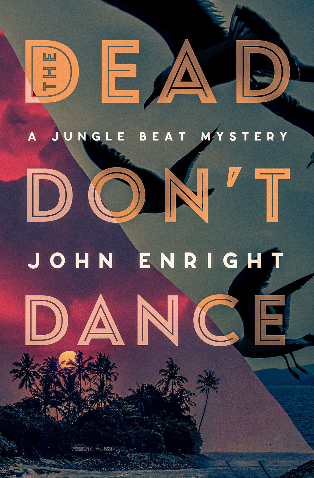 The Dead Dont Dance John Enright