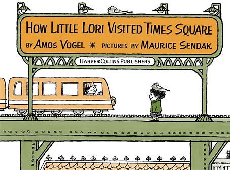 How Little Lori Visited Times Square Amos Vogel