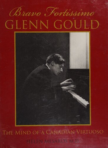 Bravo Fortissimo Glenn Gould Helen Mesaros