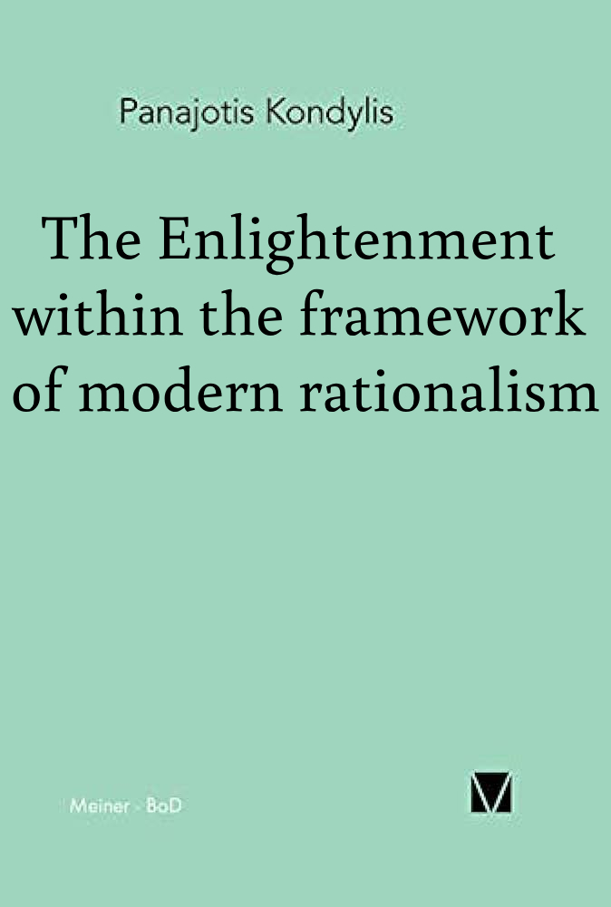 The Enlightenment Within The Framework Of Modern Rationalism Panajotis Kondylis
