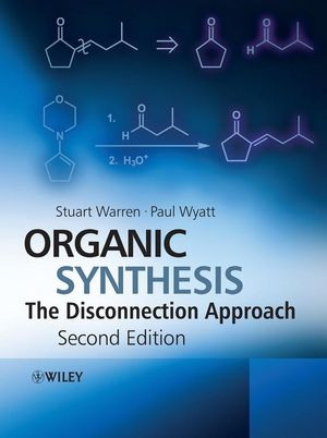 Organic Synthesis The Disconnection Approach 2nd Edition Stuart Warren
