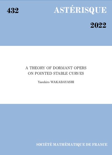 A Theory Of Dormant Opers On Pointed Stable Curves Yasuhiro Wakabayashi