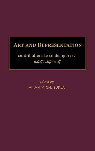 Art And Representation Contributions To Contemporary Aesthetics Ananta Charan Sukla