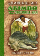Akimbo And The Crocodile Man Alexander Mccall Smith