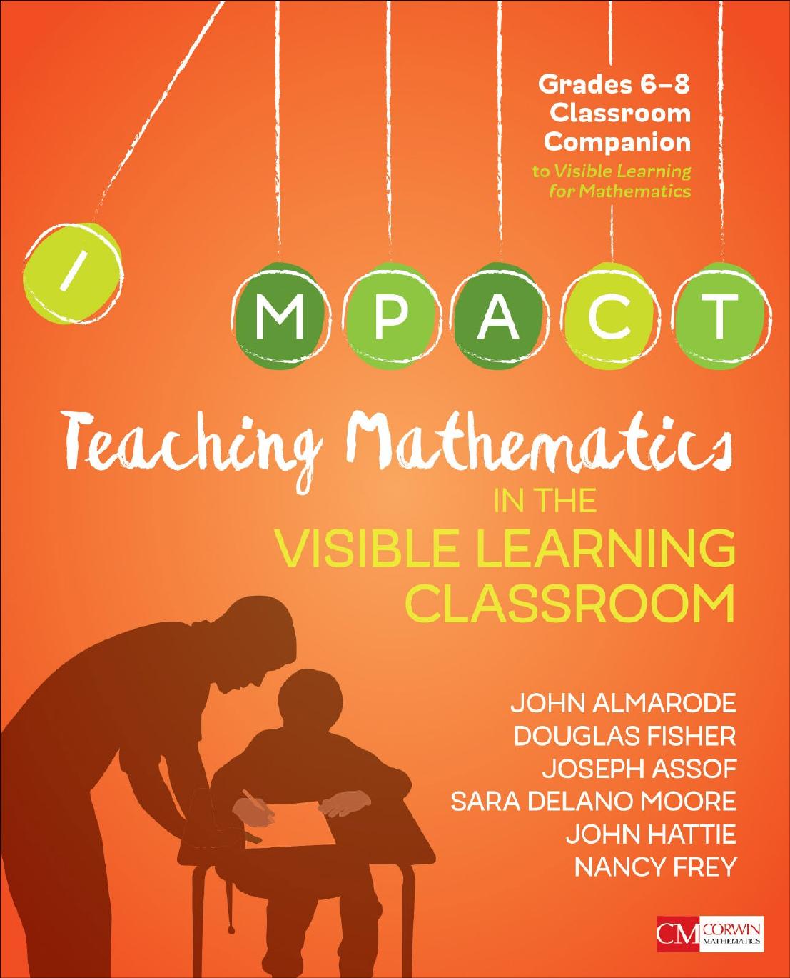 Teaching Mathematics In The Visible Learning Classroom Grades 68 John Almarode