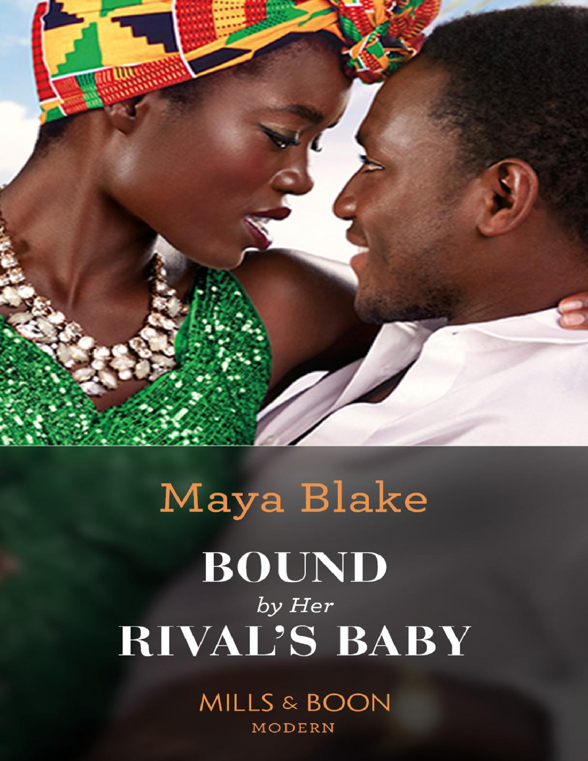 Bound By Her Rivals Baby Mills Boon Modern Ghanas Most Eligible Billionaires Book 1 Maya Blake