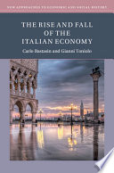 The Rise And Fall Of The Italian Economy Carlo Bastasin Gianni Toniolo
