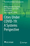 Cities Under Covid19 A Systems Perspective Philippa Howdenchapman