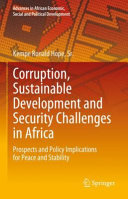 Corruption Sustainable Development And Security Challenges In Africa Prospects And Policy Implications For Peace And Stability Kempe Ronald Hope
