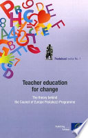 Teacher Education For Change The Theory Behind The Council Of Europe Pestalozzi Programme Josef Huber