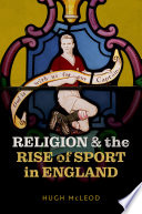 Religion And The Rise Of Sport In England David Hugh Mcleod