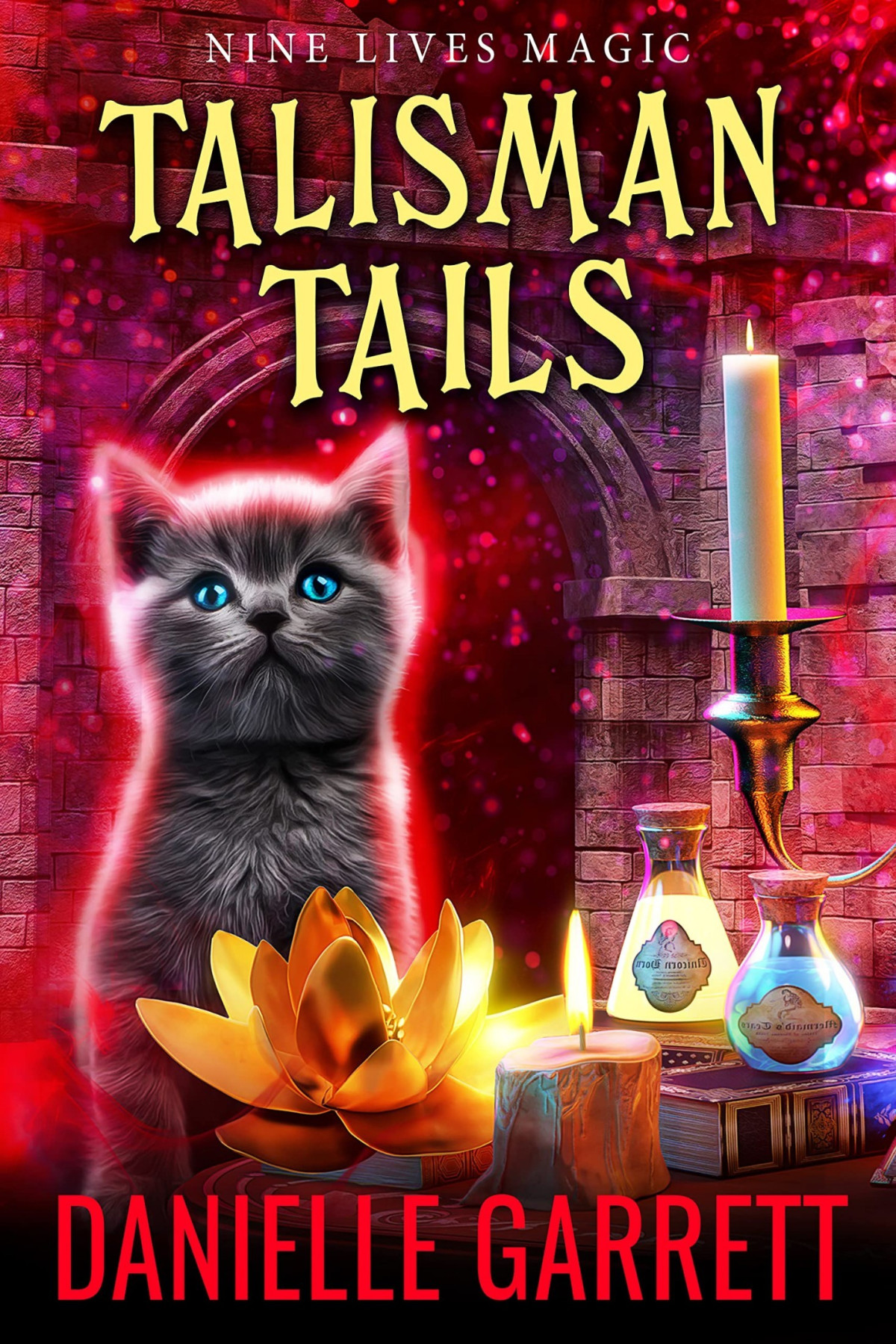 Talisman Tails A Nine Lives Magic Mystery Danielle Garrett