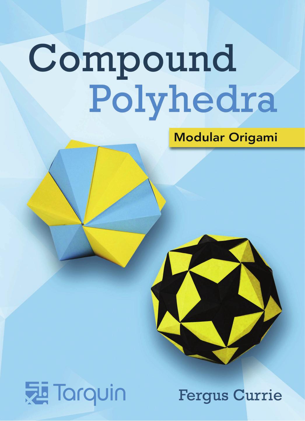 Compound Polyhedra Modular Origami Fergus Currie