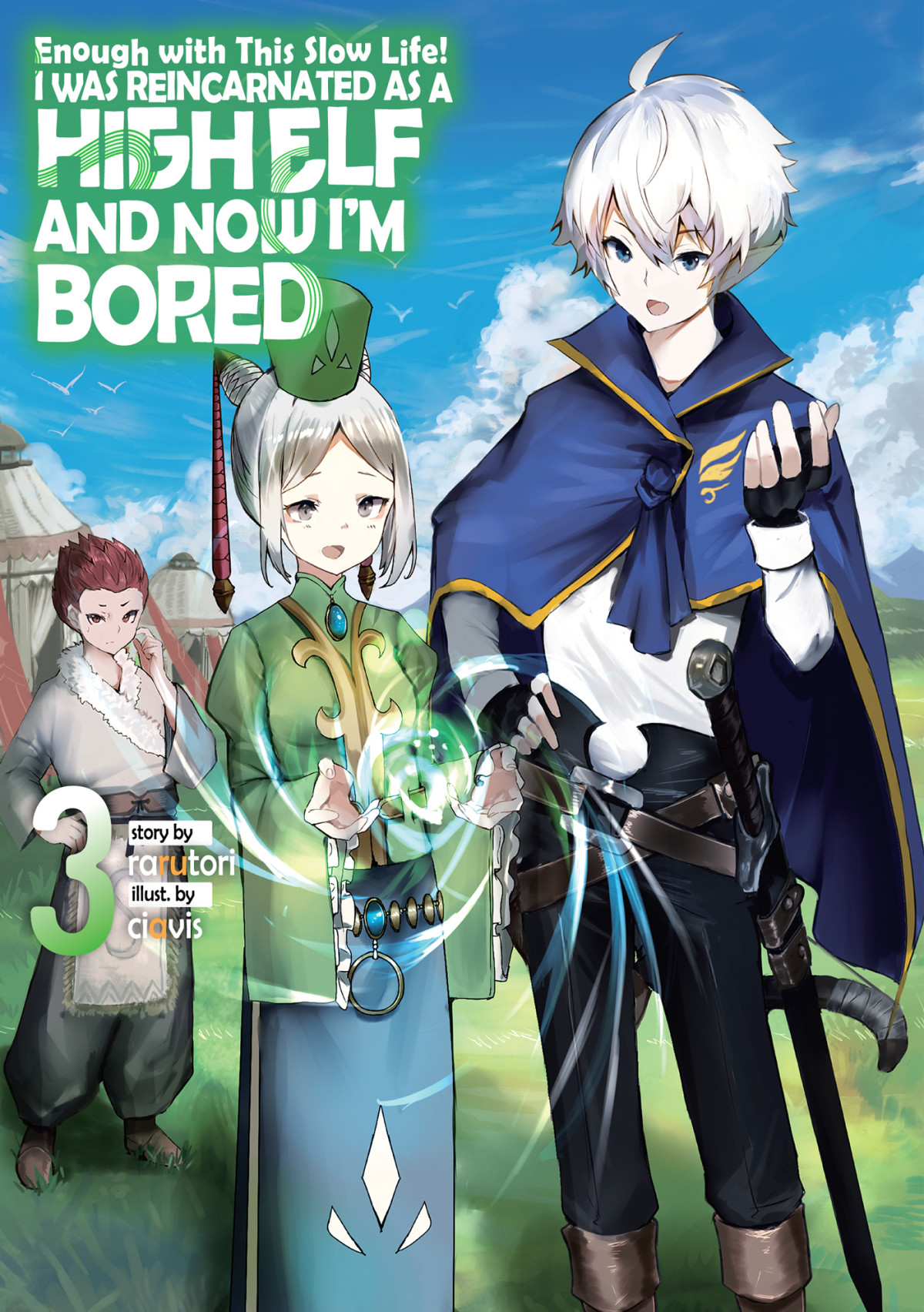 Enough With This Slow Life I Was Reincarnated As A High Elf And Now Im Bored Volume 3 Rarutori