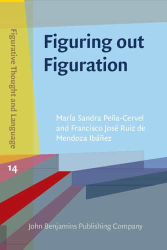 Figuring Out Figuration Mara Sandra Peacervel Francisco Jos Ruiz De Mendoza Ibez