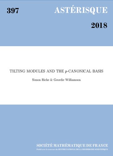 Tilting Modules And The Pcanonical Basis Simon Riche Geordie Williamson