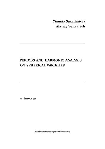 Periods And Harmonic Analysis On Spherical Varieties Yiannis Sakellaridis