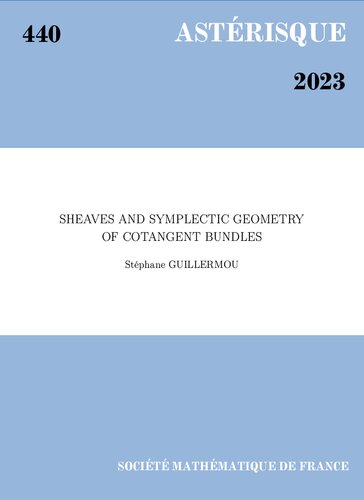 Sheaves And Symplectic Geometry Of Cotangent Bundles Stphane Guillermou